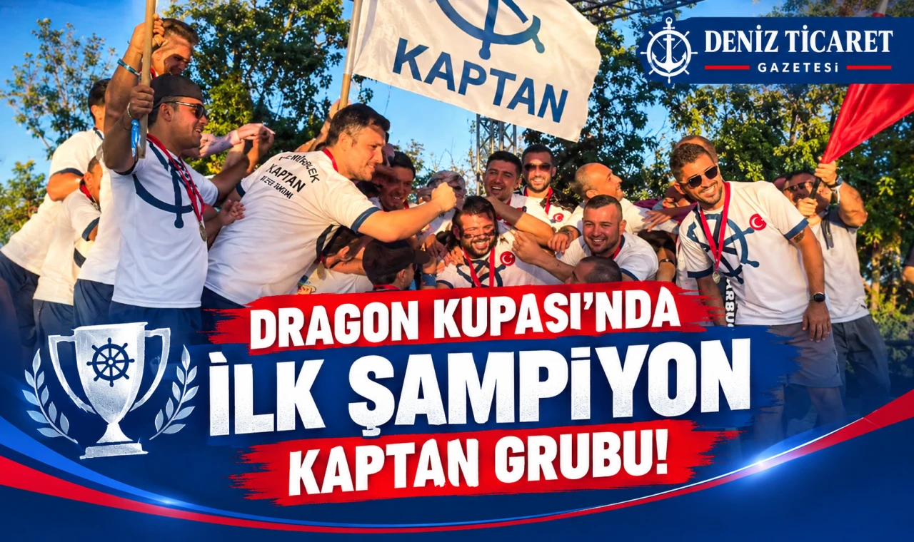 DRAGON KUPASI’NDA İLK ŞAMPİYON KAPTAN GRUBU!
