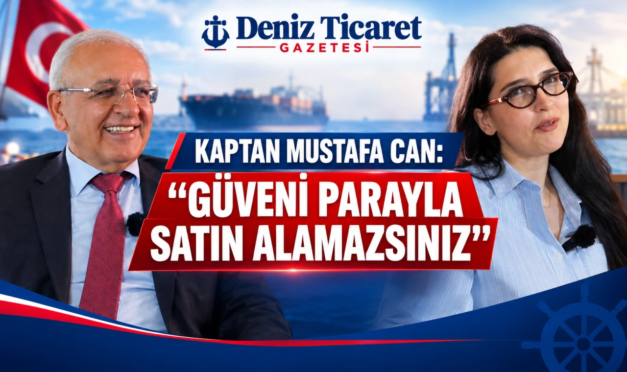 KAPTAN MUSTAFA CAN: “GÜVENİ PARAYLA SATIN ALAMAZSINIZ”