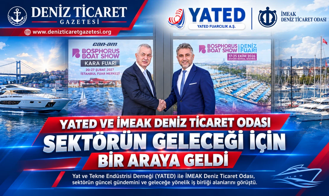 YATED ve İMEAK Deniz Ticaret Odası sektörün geleceği için bir araya geldi