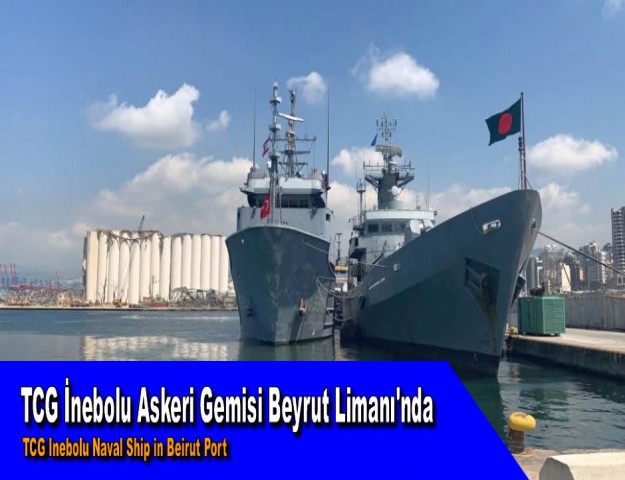 TCG İnebolu Askeri Gemisi Beyrut Limanı'nda