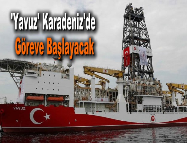 'Yavuz' Karadeniz'de Göreve Başlayacak