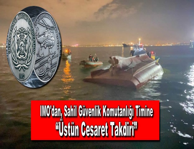 IMO'dan, Sahil Güvenlik Komutanlığı Timine “Üstün Cesaret Takdiri”