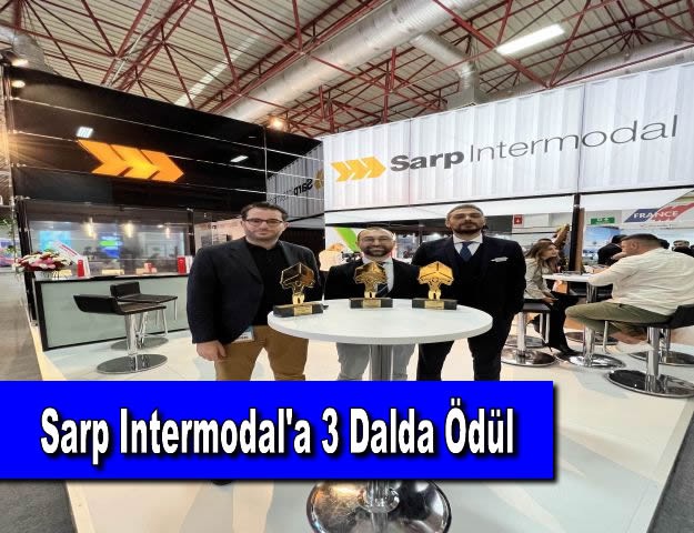 Sarp Intermodal'a 3 Dalda Ödül