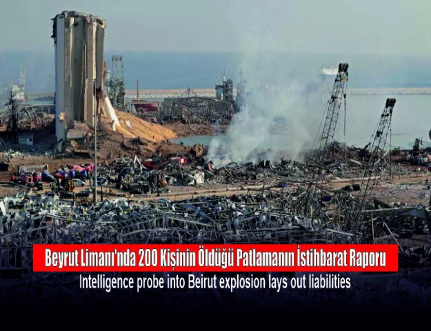 Beyrut Limanı'nda 200 Kişinin Öldüğü Patlamanın İstihbarat Raporu