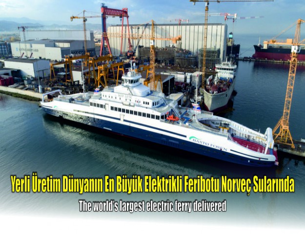 Yerli Üretim Dünyanın En Büyük Elektrikli Feribotu Norveç Sularında