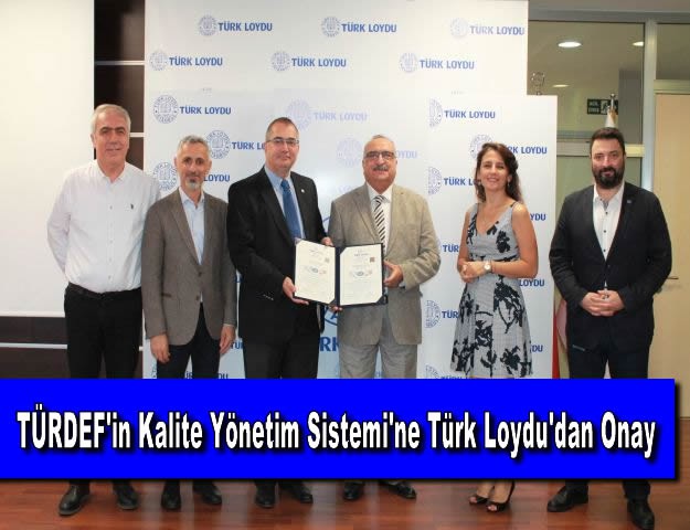 TÜRDEF'in Kalite Yönetim Sistemi'ne Türk Loydu'dan Onay