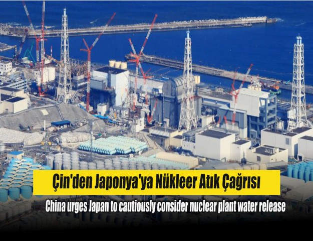 Çin'den Japonya'ya Nükleer Atık Çağrısı
