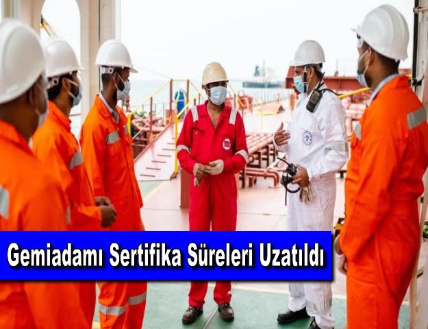 Gemiadamı Sertifika Süreleri Uzatıldı