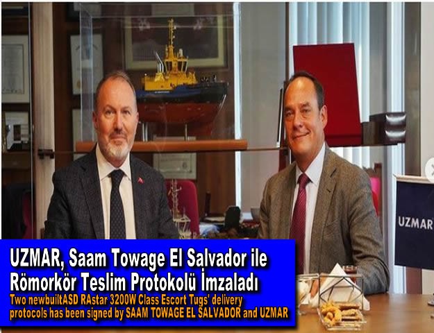 UZMAR, Saam Towage El Salvador ile Römorkör Teslim Protokolü İmzaladı