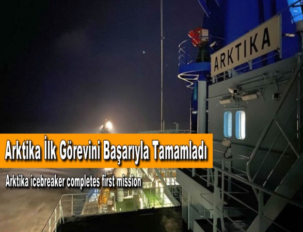 Arktika İlk Görevini Başarıyla Tamamladı