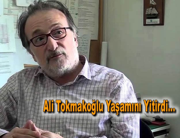 Ali Tokmakoğlu Yaşamını Yitirdi