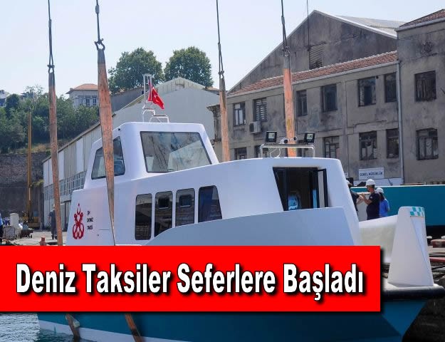 Deniz Taksiler Seferlere Başladı