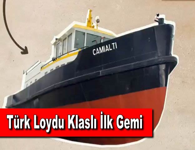 Türk Loydu Klaslı İlk Gemi: Camialtı Römorkörü