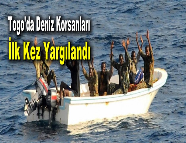 Togo'da Deniz Korsanları İlk Kez Yargılandı