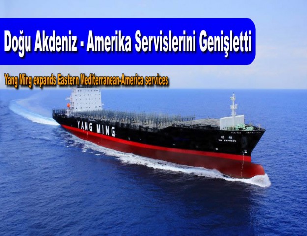 Doğu Akdeniz - Amerika Servislerini Genişletti