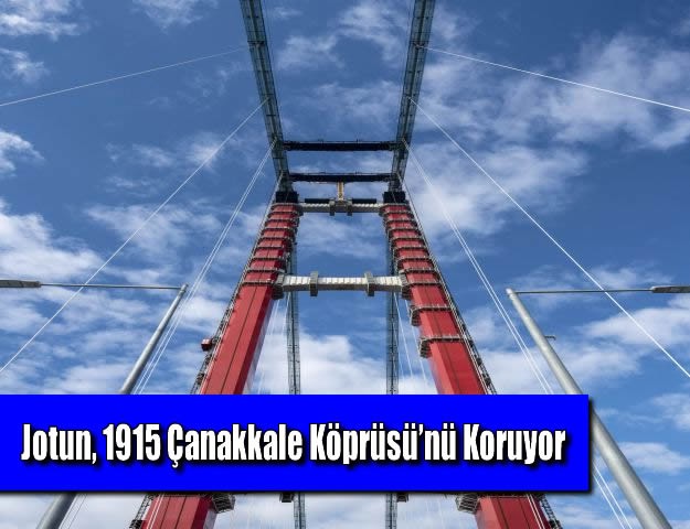 Jotun, 1915 Çanakkale Köprüsü’nü Koruyor