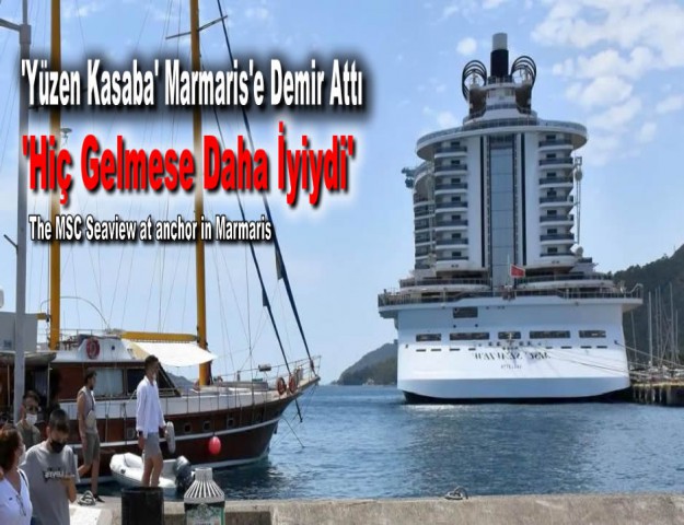 'Yüzen Kasaba' Marmaris'e Demir Attı