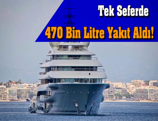Tek seferde 470 bin litre yakıt aldı! Gören bir daha baktı...