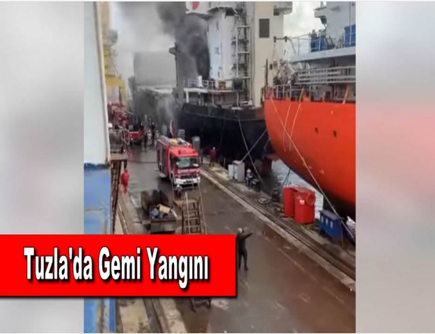 Tuzla'da Gemi Yangını