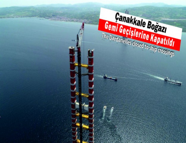 Çanakkale Boğazı Gemi Geçişlerine Kapatıldı