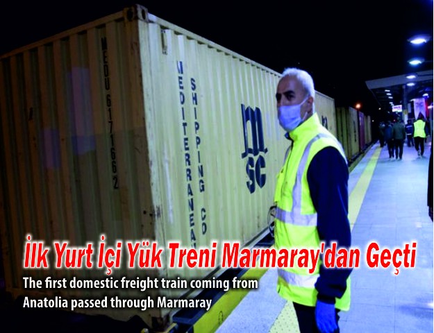 İlk Yurt İçi Yük Treni Marmaray'dan Geçti