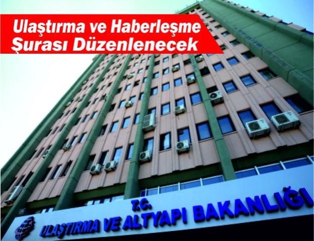 Ulaştırma ve Haberleşme Şurası Düzenlenecek