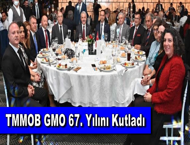 TMMOB GMO 67. Yılını Kutladı