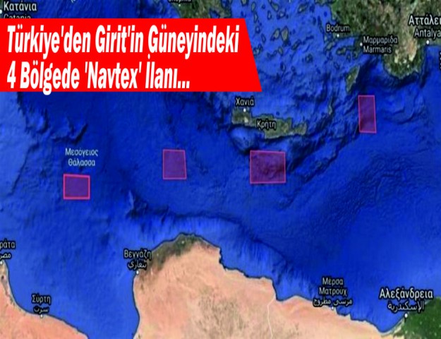 Türkiye’den Girit’in Güneyindeki 4 Bölgede ‘Navtex’ İlanı...