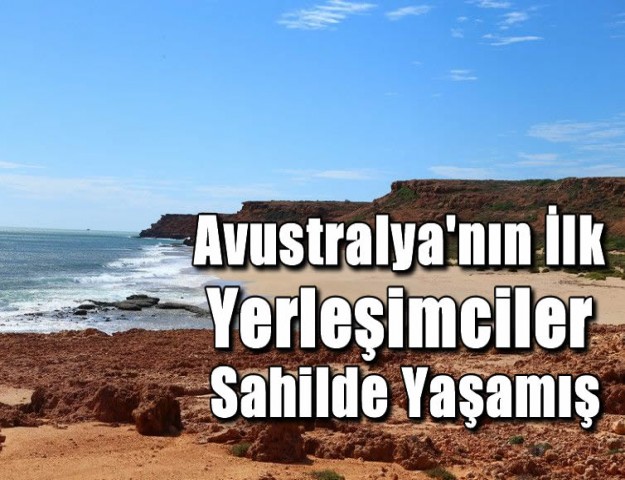 Avustralya'nın İlk Yerleşimcileri Sahilde Yaşamış