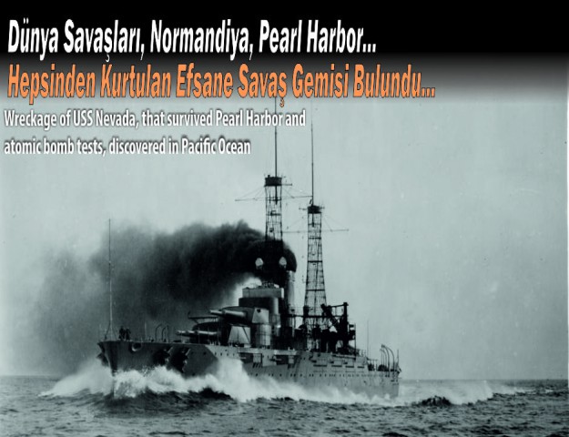 Dünya Savaşları, Normandiya, Pearl Harbor... Hepsinden Kurtulan Efsane Savaş Gemisi Bulundu...