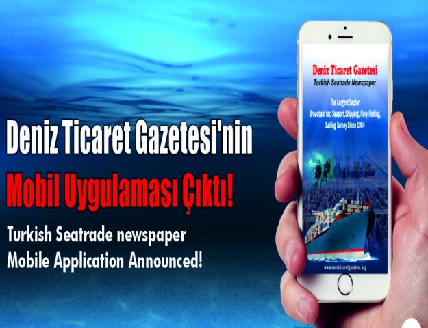 Deniz Ticaret Gazetesi'nin Mobil Uygulaması Çıktı!