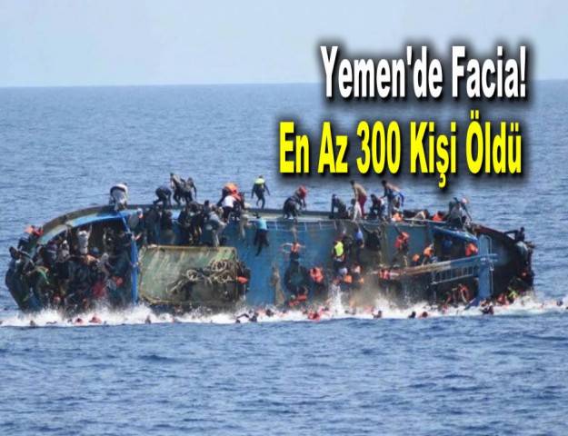 Yemen'de Facia! En Az 300 Kişi Öldü