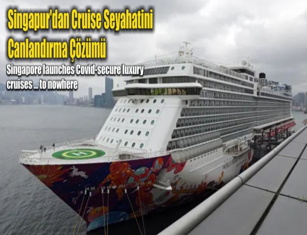 Singapur'dan Cruise Seyahatini Canlandırma Çözümü