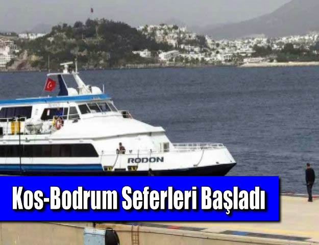 Kos-Bodrum Seferleri Başladı