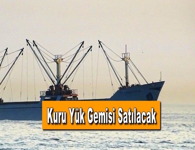 Kuru Yük Gemisi Satılacak