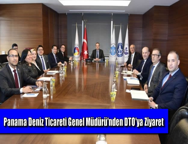 Panama Deniz Ticareti Genel Müdürü'nden DTO'ya Ziyaret