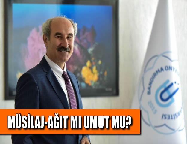 MÜSİLAJ-AĞIT MI UMUT MU?