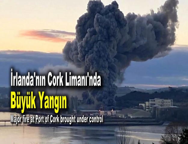 İrlanda'nın Cork Limanı'nda Büyük Yangın