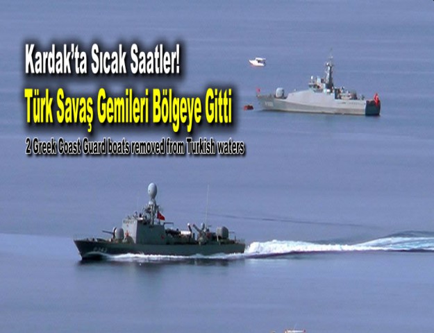 Kardak’ta Sıcak Saatler! Türk Savaş Gemileri Bölgeye Gitti