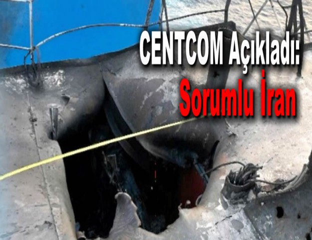 CENTCOM Açıkladı: Sorumlu İran