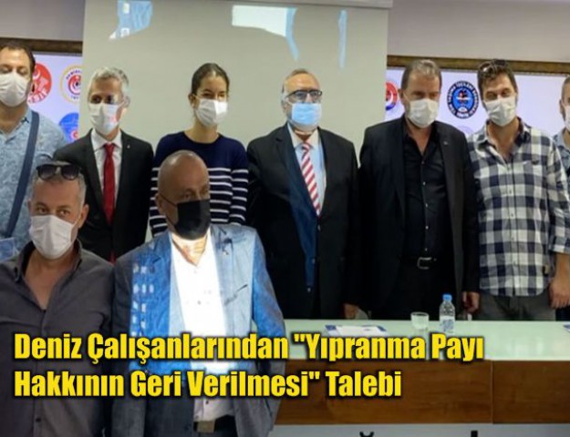 Deniz Çalışanlarından "Yıpranma Payı Hakkının Geri Verilmesi" Talebi