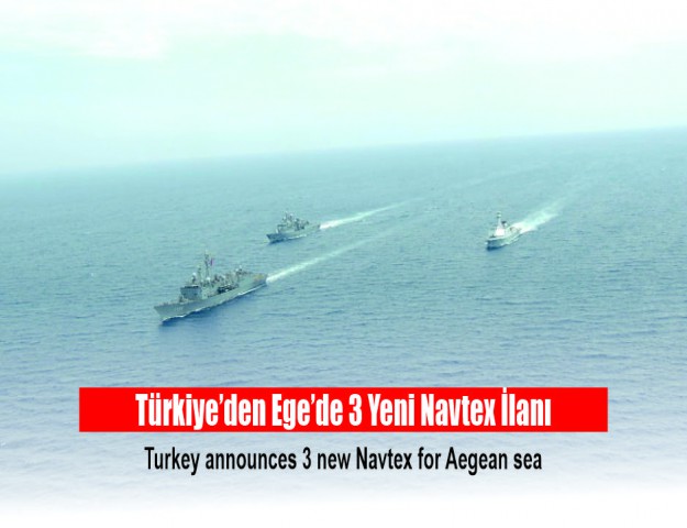 Türkiye’den Ege’de 3 Yeni Navtex İlanı