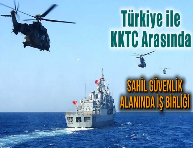 Türkiye ile KKTC Arasında Sahil Güvenlik Alanında İş Birliği