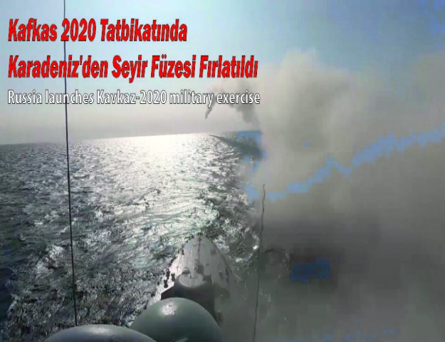 Kafkas 2020 Tatbikatında Karadeniz'den Seyir Füzesi Fırlatıldı