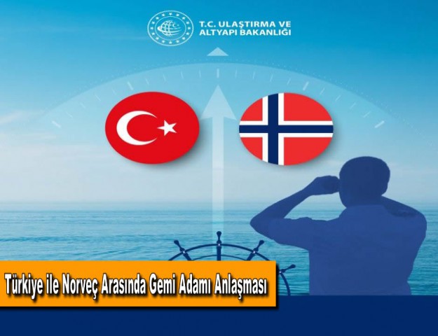 Türkiye ile Norveç Arasında Gemi Adamı Anlaşması