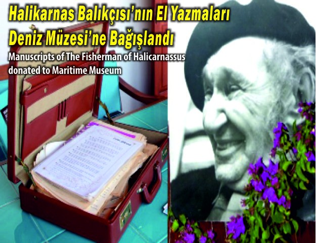 Halikarnas Balıkçısı’nın El Yazmaları Deniz Müzesi’ne Bağışlandı