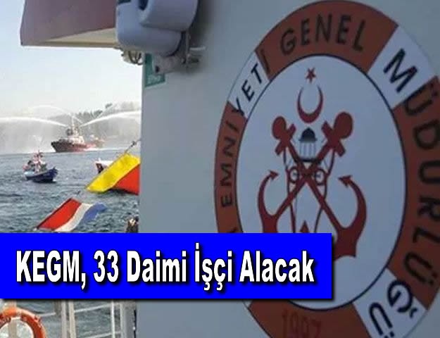 KEGM, 33 Daimi İşçi Alacak