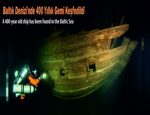 Baltık Denizi'nde 400 Yıllık Gemi Keşfedildi