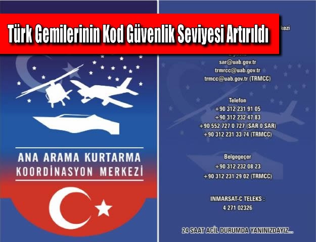 Türk Gemilerinin Kod Güvenlik Seviyesi Artırıldı