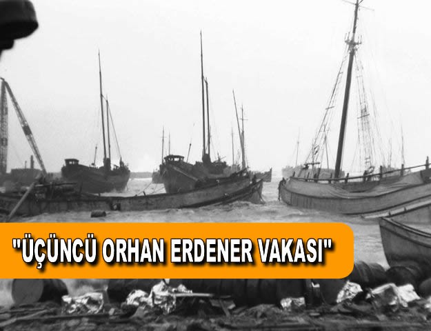 ''ÜÇÜNCÜ ORHAN ERDENER VAKASI''